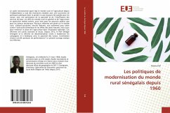 Les politiques de modernisation du monde rural sénégalais depuis 1960 - FALL, Assane