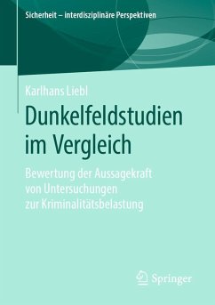 Dunkelfeldstudien im Vergleich - Liebl, Karlhans