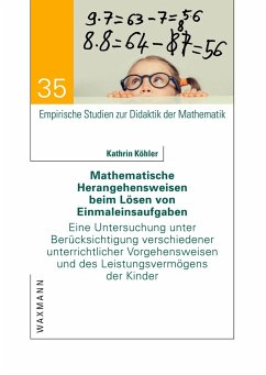 Mathematische Herangehensweisen beim Lösen von Einmaleinsaufgaben - Köhler, Kathrin