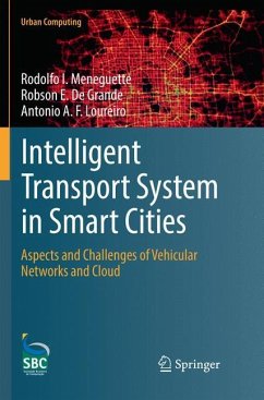 Intelligent Transport System in Smart Cities - Meneguette, Rodolfo I.;E. De Grande, Robson;A. F. Loureiro, Antonio
