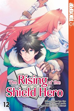 The Rising of the Shield Hero Bd.12 - Aneko, Yusagi;Kyu, Aiya;Minami, Seira