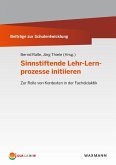 Sinnstiftende Lehr-Lernprozesse initiieren