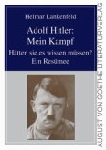 Adolf Hitler: Mein Kampf Adolf Hitler: Mein Kampf