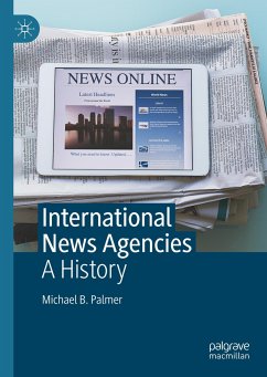 International News Agencies - Palmer, Michael B.