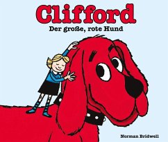 Clifford der große, rote Hund - Bridwell, Norman