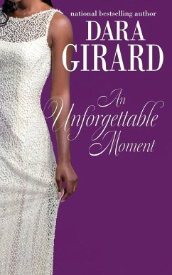 An Unforgettable Moment - Girard, Dara