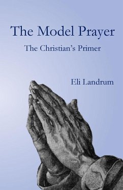 The Model Prayer - Landrum, Eli