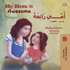 My Mom is Awesome (English Arabic Bilingual Book) - Admont, Shelley; Books, Kidkiddos