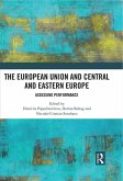 The European Union and Central and Eastern Europe (eBook, PDF)