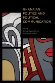 Ghanaian Politics and Political Communication (eBook, ePUB)