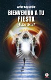 Bienvenido a tu fiesta ¿Estás listo?