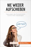 Nie wieder aufschieben (eBook, ePUB)