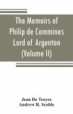 The memoirs of Philip de Commines, Lord of Argenton