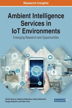 Ambient Intelligence Services in IoT Environments - Korzun, Dmitry; Balandina, Ekaterina; Kashevnik, Alexey
