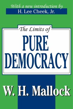 The Limits of Pure Democracy (eBook, PDF) - Mallock, William Hurrell