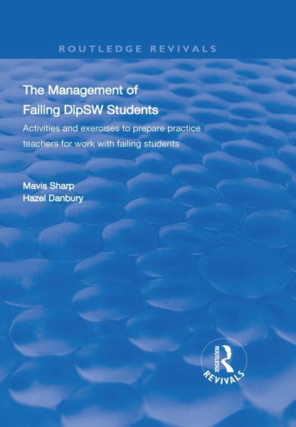 The Management of Failing DipSW Students (eBook, ePUB) The Management of Failing DipSW Students (eBook, ePUB)
