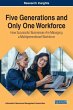 Five Generations and Only One Workforce - Bild 1