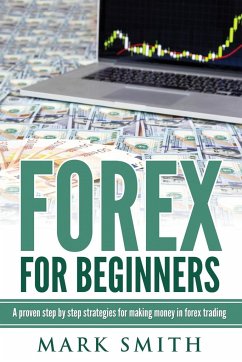 Forex for Beginners - Smith, Mark