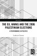 The EU, Hamas and the 2006 Palestinian... - Bild 1