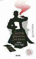 Sherlock Holmesun Son Görevi - Bütün Hikayeler Cilt 4 - Arthur Conan Doyle