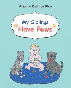 My Siblings Have Paws - Blew, Amanda Dushion