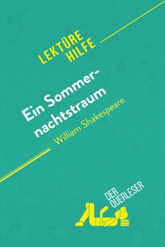 Ein Sommernachtstraum von William Shakespeare (Lektürehilfe) (eBook, ePUB) - Cornillon, Claire; derQuerleser