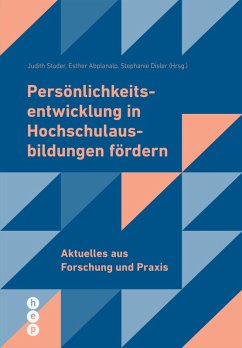 Persönlichkeitsentwicklung in Hochschulausbildungen fördern (E-Book) (eBook, ePUB) Cover Persönlichkeitsentwicklung in Hochschulausbildungen fördern (E-Book) (eBook, ePUB)