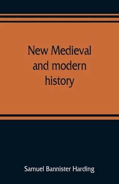 New medieval and modern history - Bannister Harding, Samuel