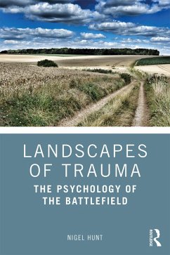 Landscapes of Trauma (eBook, PDF) - Hunt, Nigel