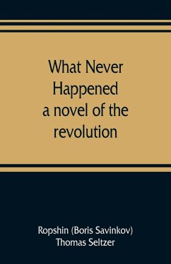 Cover What never happened; a novel of the revolution