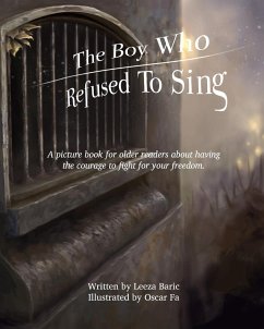 The Boy Who Refused to Sing - Baric, Leeza