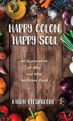 Happy Colon, Happy Soul - Giesbrecht, Karen