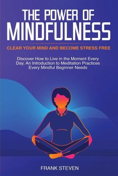The Power of Mindfulness - Frank, Steven