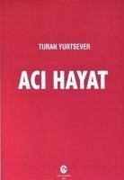 Aci Hayat - Yurtsever, Turan