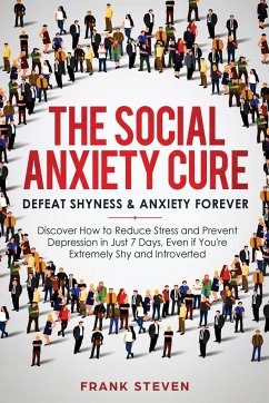 The Social Anxiety Cure - Frank, Steven