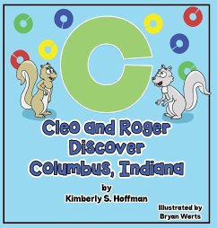 Cleo and Roger Discover Columbus, Indiana - Hoffman, Kimberly S.