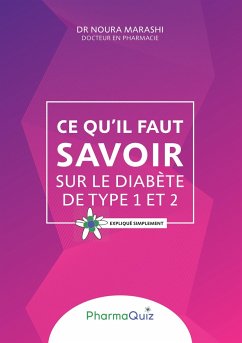 Ce qu'il faut savoir sur le diabète de type 1 et 2 - Marashi, Noura