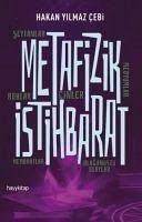 Metafizik Istihbarat - Yilmaz cebi, Hakan