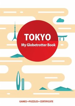 Tokyo (My Globetrotter Book): Global adventures...in the palm of your hands! - Wojciechowska, Marisha; Gyaurov, Angel
