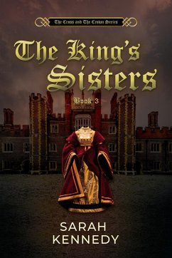 The King's Sisters - Kennedy, Sarah