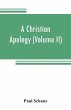 A Christian apology (Volume II) God and... - Bild 1