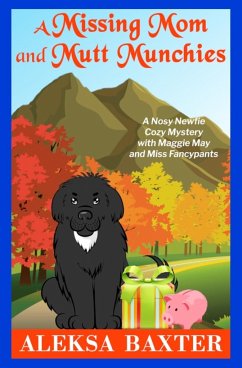 A Missing Mom and Mutt Munchies - Baxter, Aleksa