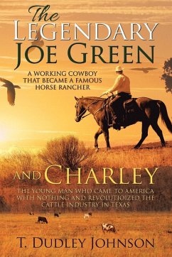 The Legendary Joe Green & Charley - Johnson, T. Dudley