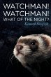 Watchman! Watchman! What of the Night? - Bild 1