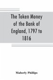 The token money of the Bank of England, 1797 to 1816