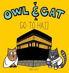 Owl & Cat Go To Hajj - Apple, Emma