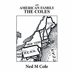 An American Family the Coles - Cole, Ned M.