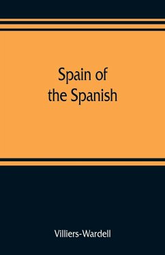 Spain of the Spanish - Villiers-Wardell
