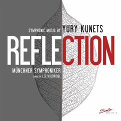 Reflection-Symphonic Music By Yury Kunets - Kunets,Yury & Münchner Symphoniker