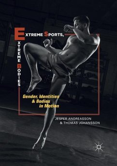 Extreme Sports, Extreme Bodies - Andreasson, Jesper;Johansson, Thomas
